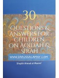 30 Questions & answers For Children on Aqidah & Sirah